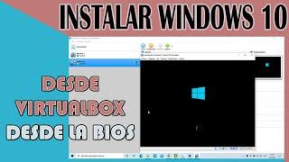 Instalar Windows 10 en tu PC desde USB Booteable o desde Imagen.iso en Virtualbox o desde la BIOS