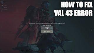 how to fix VAL 43 Error and LOGIN Error VALORANT