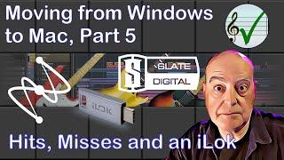 Moving from PC to Mac Pt 5 - iLok hits, misses and other software