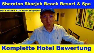 Sheraton Sharjah Beach Resort & Spa (Komplette Bewertung) Der Lifetime HON #hotelinspector #Sheraton