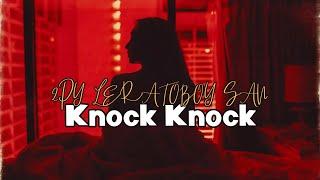 2PY LERATOBOY SAN - KNOCK KNOCK (Beat by GRANDMASTER CLADY)