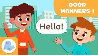 SAYING HELLO AND GOODBYE  GOOD MANNERS for kids  Episode 1