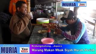 Warung Makan Pesisir Murah Meriah  Mbak Siyah || Kedungmalang Kedung Jepara