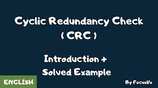 Cyclic Redundancy Check (CRC) in English || Introduction And Solved Example