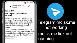 telegram mdisk.me not working, why? | mdisk.me site not opening