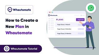 How to Create a New Plan in Whautomate