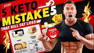 STOP! 5 Keto Mistakes That Kill Fat Loss (FIX THESE NOW!)