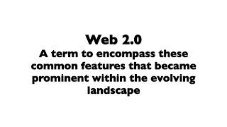 Web 2 0 Explained
