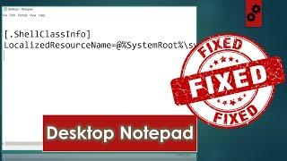 How to Fix Desktop Notepad (Desktop.ini) Automatically Opening on Windows 10 Startup?
