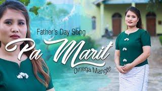 Pa Marit || Omega Mangte || Father's Day Song | Omega Media