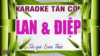 Chuyện tình Lan và Điệp | Karaoke tân cổ | nhạc hay