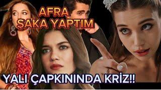 AFRA ŞAKA MI YAPTI!!?!! YALI ÇAPKININDA SULAR DURULMUYOR