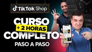 Curso Gratis de TikTok Shop USA (2 Horas) Guia completa Paso a Paso