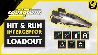 HIT & RUN Interceptor - Loadout Guide | STAR WARS: SQUADRONS