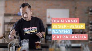 bikin yang SEGER-SEGER bareng Viki Rahardja