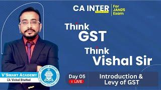 Demo Lec 05: Introduction & Levy | CA Inter GST | ICAI New Pattern Regular Batch | CA Vishal Bhattad