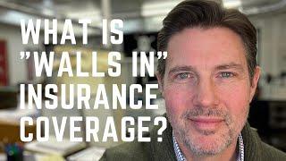 What is "Walls In" Insurance Coverage?