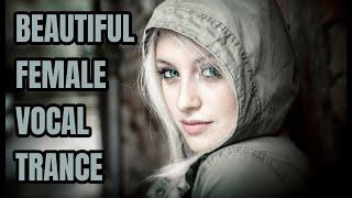 Beautiful Female Vocal Trance - October 2024 Session #01