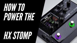 How to power the HX Stomp