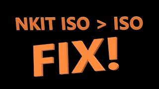 HOW TO FIX NKIT ISO'S NOT CONVERTING TO NORMAL ISO'S!!