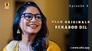 Bekaboo Dil | Dubbed In English | Streaming Now | Download And Subscribe Ullu