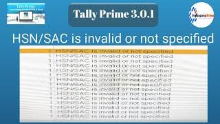 HSN SAC is invalid or not specified in tally prime 3.0| how to solve error @professionalprime
