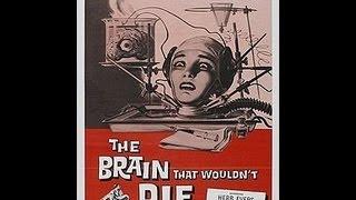 The Brain That Wouldn't Die 1962