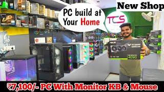 Full setup PC build starting From 7100/- | TCS Shop Overview in Nehru Place |