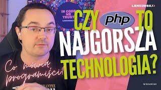 Czy PHP to najgorsza możliwa technologia? Co mówią programiści?