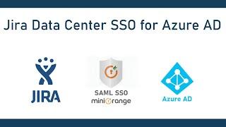 Jira Entra ID/Azure AD SAML SSO | Single Sign On into Jira Data Center (DC) using Azure AD