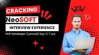 Neosoft Interview Experience - PHP Dev(Laravel) 4-7 years | Neosoft Interview Questions