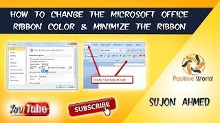 How to change Microsoft Office Ribbon color & Minimize the Ribbon