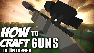 Unturned - How to Craft Guns + Attachments