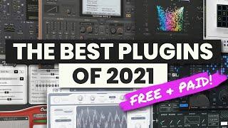 The BEST Free & Paid Plugins of 2021 