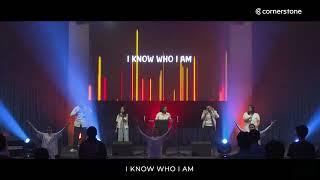 I Know Who I Am - Bethany Cornerstone Youth