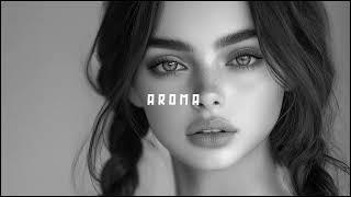 Top Mix Deep House Aroma Music Best of Ethnic Chill Deep House Mix Remix Hours [AROMA MUSIC 2024]