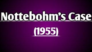 Nottebohm's Case 1955