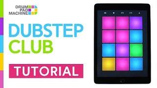 How to Play - DUBSTEP CLUB | Drum Pad Machine