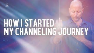 How I Started My Channeling Journey...