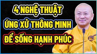 4 Nghệ Thuật Ứng Xử Thông Minh Để Sống Hạnh Phúc