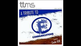 108 - A Tribute To F-Communications - mixed by Code618