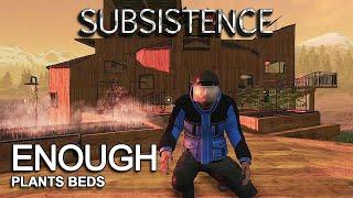 Subsistence Alpha 62 | This Should Be Enough Plants | S9 EP78