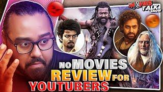 NO Movie REVIEW for YouTubers WHY.. | Kanguva, Indian 2, Devara, Goat & More