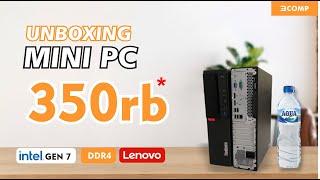 Unboxing Mini PC Murah | Intel Gen7 | Max Ram 64GB | Lenovo M910s