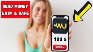  WESTERN UNION APP - How does it Works?  SEND MONEY through the Western Union APP (REGISTER)