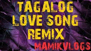 TAGALOG LOVE SONG SLOWJAM REMIX | NO COPYRIGHT MUSIC | FREE TO USE