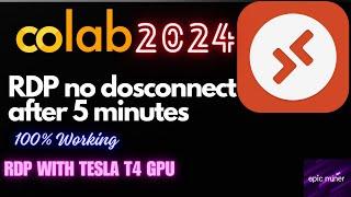 Colab RDP | NO Disconnect After 5 minutes | Free 12 hrs RDP  | How to create RDP | new vedio 2024