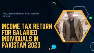 Income Tax Return for Salaried Individuals in Pakistan 2023 with IRIS 2.0