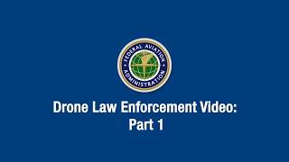 Law Enforcement Resources: Drone Basics