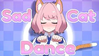 Sad cat Dance//MEME  (Gift▼momiji)